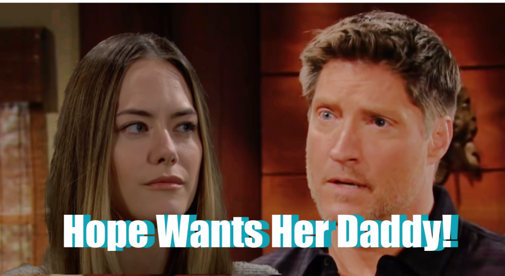 The Bold And The Beautiful (B&B) Spoilers: Hope Wants Her Dad, Brooke ...