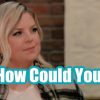 General Hospital (GH) Spoilers: Maxie Furious, Blasts Sam About Her Relationship With Dante