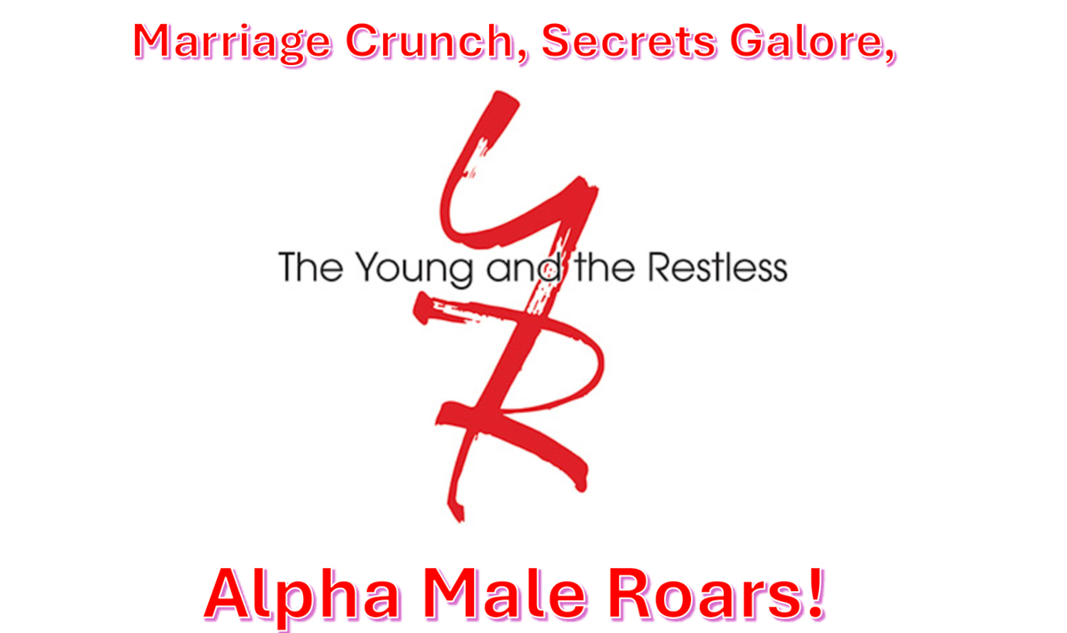 The Young And The Restless Spoilers Tuesday, April 21: Marriage Crunch, Secrets Galore, Alpha Male Roars!