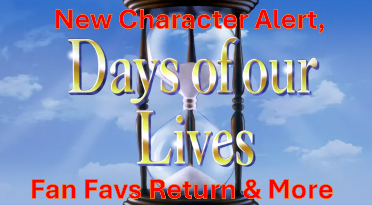 Days of Our Lives Comings & Goings June 1-5: New Character Alert, Fan Favs Return + More