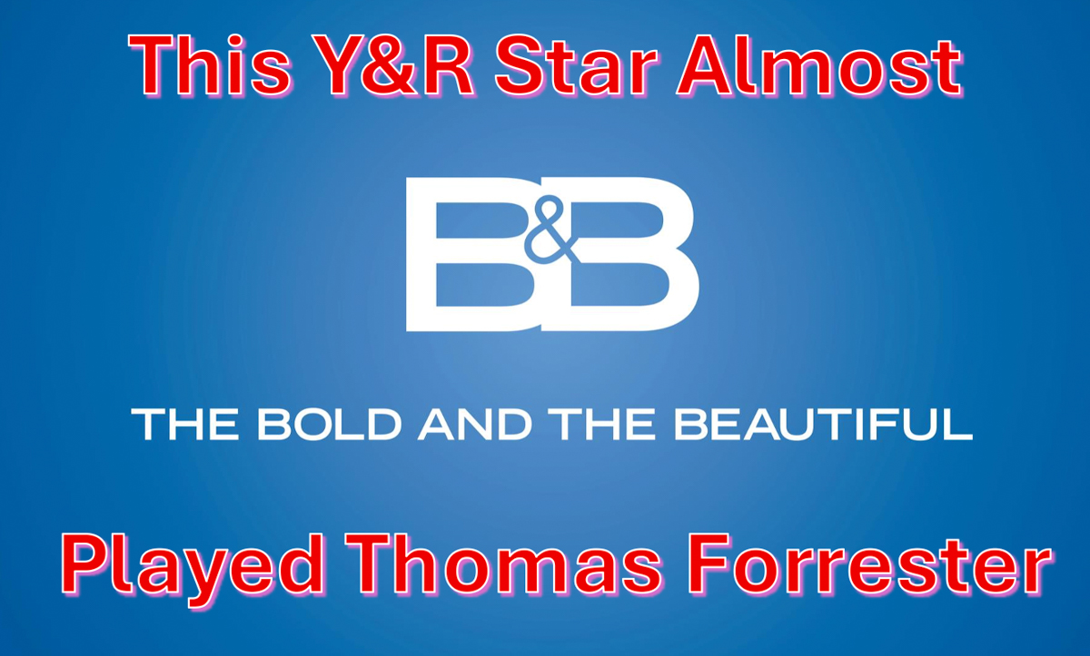 This Young And The Restless Star Almost Played Thomas Forrester