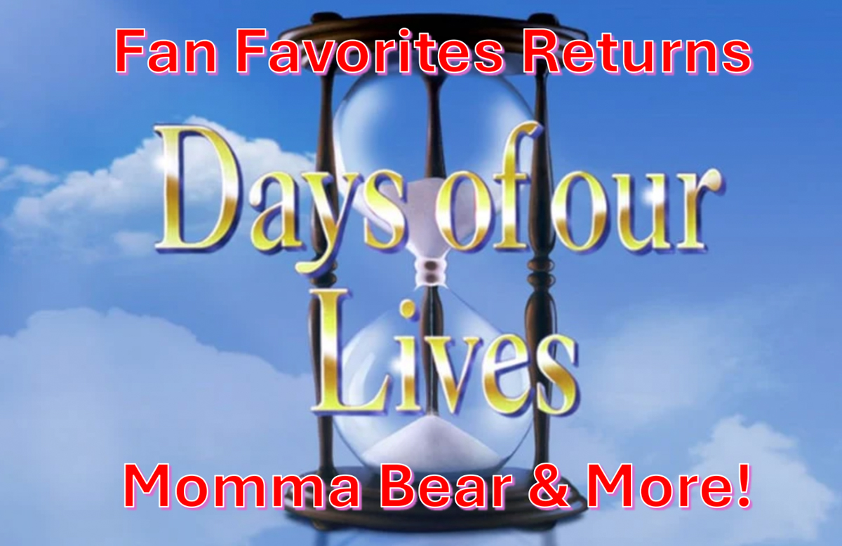 Days Of Our Lives Comings & Goings June 8-12: Fan Favorites Return, Momma Bear + More